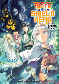 The Rising of the Shield Hero Volume 11 (Light Novel) by Aneko Yusagi, 9781944937461