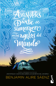 Aristóteles y Dante se sumergen en las aguas del mundo / Aristotle and Dante Dive Into the Waters of the World (Spanish Edition) - 9786073932981 by Benjamin Alire Sáenz, 9786073932981
