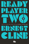 Pack Ready Player / Ready Player Boxed Set (Includes: Ready Player One / Ready Player (Spanish Edition) by Ernest Cline, 9791387652227