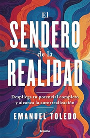 El sendero de la realidad / The Path of Reality (Spanish Edition) by Emanuel Toledo, 9786073865234
