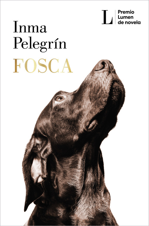 Fosca (PREMIO LUMEN 2025) / Gloomy (2025 LUMEN AWARD) (Spanish Edition) by Inma Pelegrín, 9786073866002