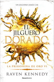 El jilguero dorado / Goldfinch (Spanish Edition) by Raven Kennedy, 9788410442948