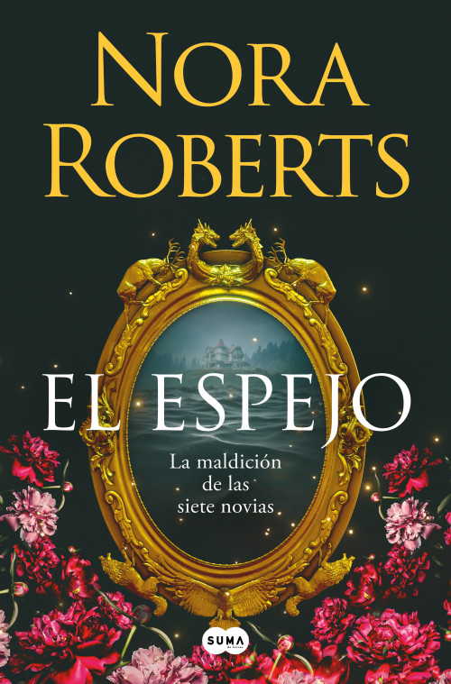 El espejo / The Mirror (Spanish Edition) by Nora Roberts, 9788410257832