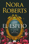 El espejo / The Mirror (Spanish Edition) by Nora Roberts, 9788410257832