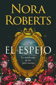 El espejo / The Mirror (Spanish Edition) by Nora Roberts, 9788410257832