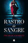 Rastro de sangre / Blood Trail (Spanish Edition) by Óscar De Los Reyes, 9788466682794