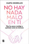 No hay nada malo en ti: Haz las paces contigo y quiérete como te mereces / There Is Nothing Wrong with You (Spanish Edition) by Marta Segrelles, 9788402430601