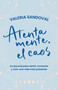 Atentamente, el caos / Sincerely, Chaos (Spanish Edition) by Valeria Sandoval, 9786287688582