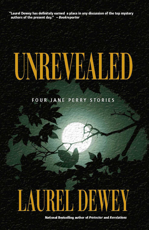 Unrevealed by Laurel Dewey, 9781611880236