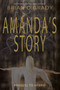 Amanda's Story by Brian O'Grady, 9781611880472