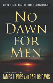 No Dawn for Men by James LePore, Carlos Davis, 9781611880731