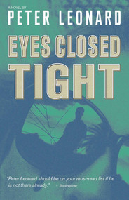 Eyes Closed Tight by Peter Leonard, 9781611881141