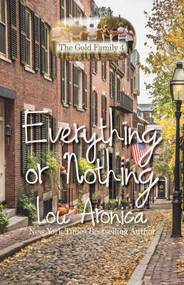 Everything or Nothing by Lou Aronica, 9781611881479