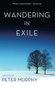 Wandering in Exile by Peter Murphy, 9781611881820