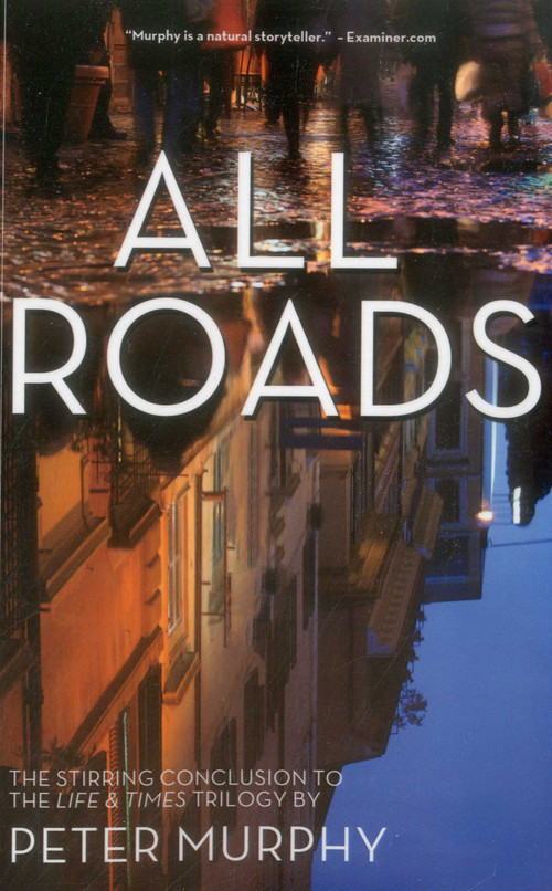 All Roads by Peter Murphy, 9781611882124