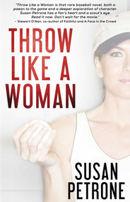 Throw Like a Woman by Susan Petrone, 9781611882193