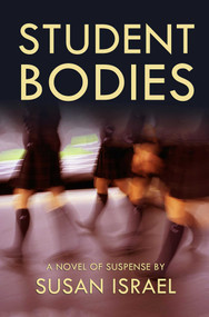 Student Bodies by Susan Israel, 9781611882278