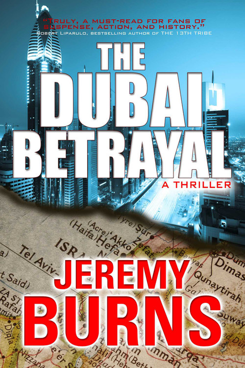 Dubai Betrayal by Jeremy Burns, 9781611882292