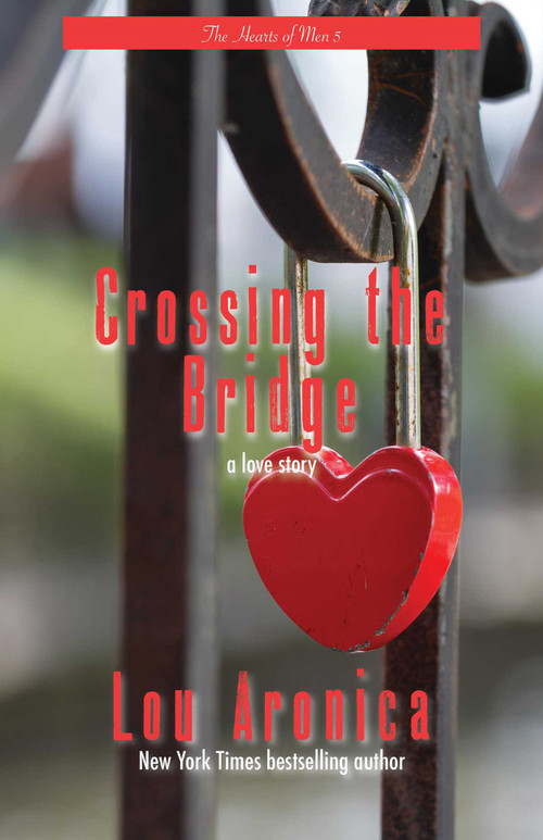 Crossing the Bridge by Lou Aronica, 9781611882315