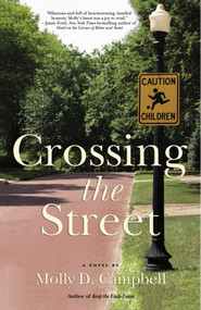 Crossing the Street by Molly D. Campbell, 9781611882483