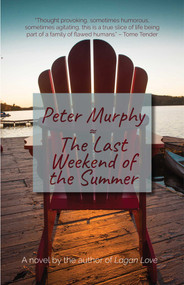 The Last Weekend of the Summer by Peter Murphy, 9781611882711