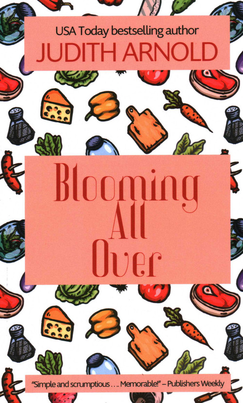 Blooming All Over by Judith Arnold, 9781611882964