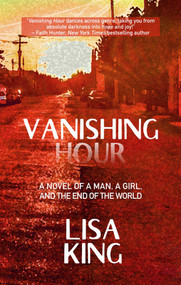 Vanishing Hour by Lisa King, 9781611883008