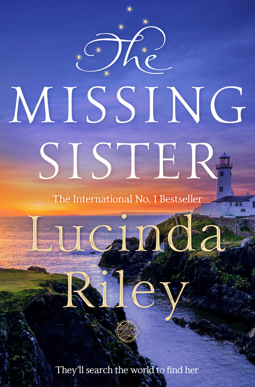 The Missing Sister (The spellbinding penultimate novel in the Seven Sisters series) by Lucinda Riley, 9781509840199