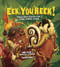 Eek, You Reek! (Poems about Animals That Stink, Stank, Stunk) - 9798348056094 by Heidi E. Y. Stemple, Jane Yolen, Eugenia Nobati, 9798348056094