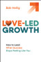 Love-Led Growth (How to Lead When Success Stops Feeling Like You) by Bob Heilig, 9781394370351