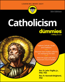 Catholicism For Dummies by Rev. John Trigilio, Jr., Rev. Kenneth Brighenti, 9781394399796