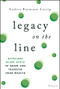 Legacy on the Line (Overcome Blind Spots to Grow and Transfer Your Wealth) by Andrea Baumann Lustig, 9781394348824