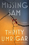 Missing Sam (A Novel) - 9781643758008 by Thrity Umrigar, 9781643758008