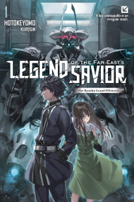 Legend of the Far East's Savior, Vol. 1 by hotokeyomo, Kurogin, Haydn Trowell, 9798855424362