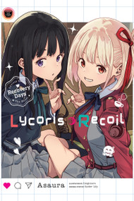 Lycoris Recoil: Recovery Days, Vol. 1 (light novel) by Asaura, Spider Spider Lily, Aniplex, ABC ABC Animation, BS11, Imigimuru, Dengeki Dengeki Bunko, 9798855431988