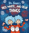 Dr. Seuss's Red, White, and Blue Things by Theodor S Geisel, 9798217223671