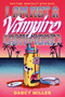 I Am Not a Vampire (Anymore) by Darcy Miller, 9780593903162