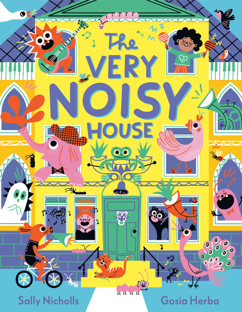 The Very Noisy House by Sally Nicholls, Gosia Herba, 9780593518632