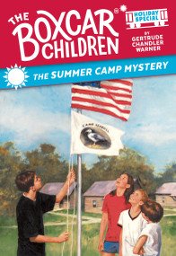 The Summer Camp Mystery (A Summer Holiday Special) by Gertrude Chandler Warner, Hodges Soileau, 9798217223831