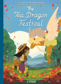 The Tea Dragon Festival ((A Graphic Novel)) - 9798217224111 by K. O'Neill, 9798217224111