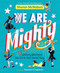 We Are Mighty (12 Ordinary Americans Who Did the Next Needed Thing) - 9798217033331 by Sharon McMahon, Susanna Chapman, 9798217033331