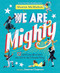 We Are Mighty (12 Ordinary Americans Who Did the Next Needed Thing) - 9798217033331 by Sharon McMahon, Susanna Chapman, 9798217033331
