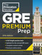 Princeton Review GRE Premium Prep, 37th Edition (6 Practice Tests + Review & Techniques + Online Tools) by The Princeton Review, 9798217223336