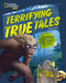 Terrifying True Tales (Haunting Histories, Creepy Cryptids, and Scary Stories from Around the World) by Paige Towler, R.L. Stine, 9798217224869