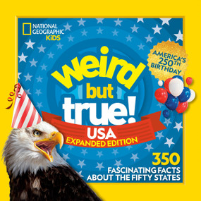 Weird But True! USA: Expanded Edition (350 Fascinating Facts About the Fifty States) - 9798217226733 by National Geographic Kids, 9798217226733
