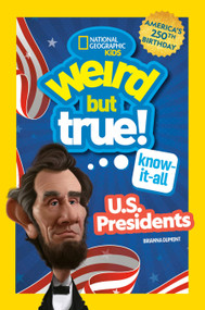 Weird But True! Know-It-All U.S. Presidents, Updated & Expanded - 9798217226719 by National Geographic Kids, 9798217226719