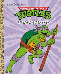 I Am Donatello (Teenage Mutant Ninja Turtles) by Mei Nakamura, Sergio Cuan, 9798217225286