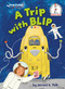 A Trip with BLIP (A Seuss Studios Book) - 9780593646250 by Jerrard K. Polk, 9780593646250