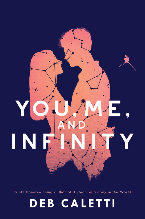 You, Me, and Infinity by Deb Caletti, 9780593708651