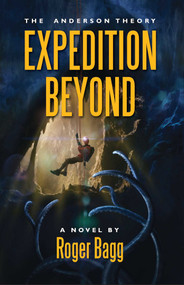 Expedition Beyond by Roger Bagg, 9781611880922